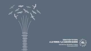 Sebastián Teysera - A lo verde / La canción quiere [Sala Zitarrosa, 2010] [Audio] chords
