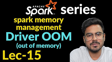 driver out of memory spark | spark memory management | Lec-15
