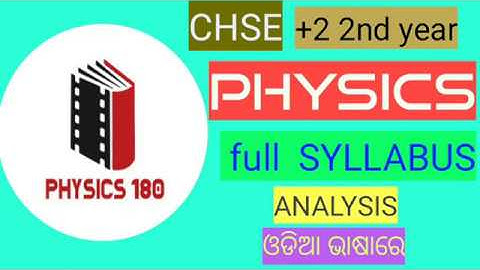 39.CHSE +2 2nd year  Physics SYLLABUS ANALYSIS||#physics180
