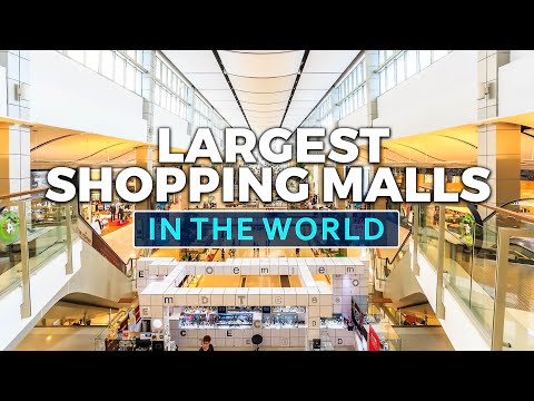 11 Biggest Malls In The World (2023 Ranking)