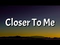 H.E.R - Closer To Me (Lyrics)