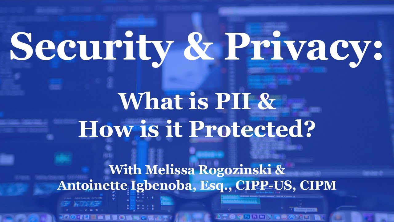 Security Privacy What Is PII How Is It Protected YouTube security-privacy-what-is-pii-how-is-it-protected-youtube