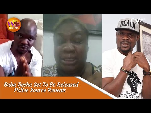 Vídeo: Baba Ijesha foi lançado?