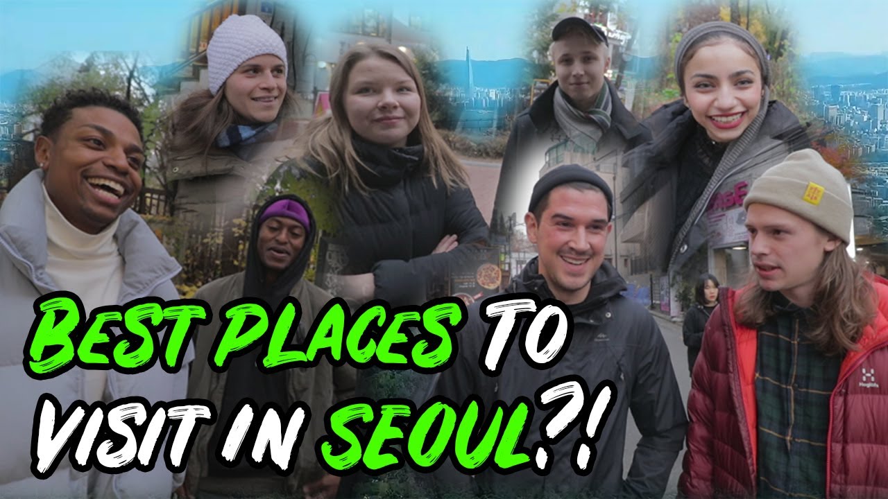 BEST Places to Visit in Seoul?! - YouTube