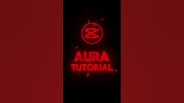 🎥 Aura Tutorial | CapCut Tutorial | Aura Effect | Sensei Editor | #edit #tutorial #capcut