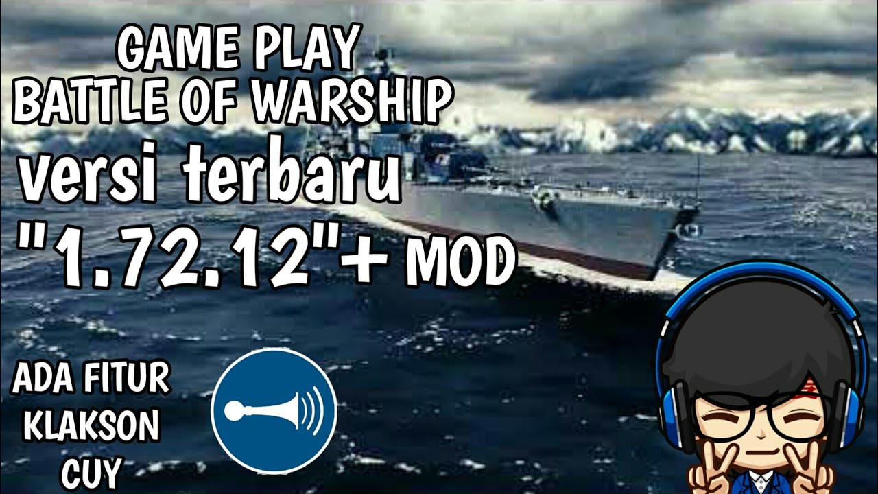 BATTLE OF WARSHIP MOD versi 1.72.12 YouTube
