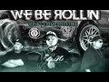 Lil Faded We Be Rollin Feat Chiko Brisk mp3