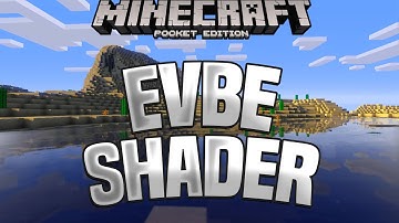 EVBE SHADER - BEST MCPE SHADERS FOR 1.18/1.17