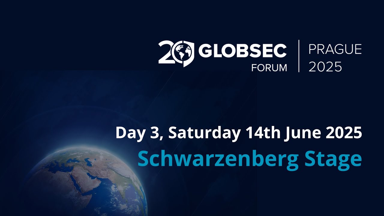 GLOBSEC Forum 2025, Day 3, Saturday 14th June 2025 - Schwarzenberg Stage