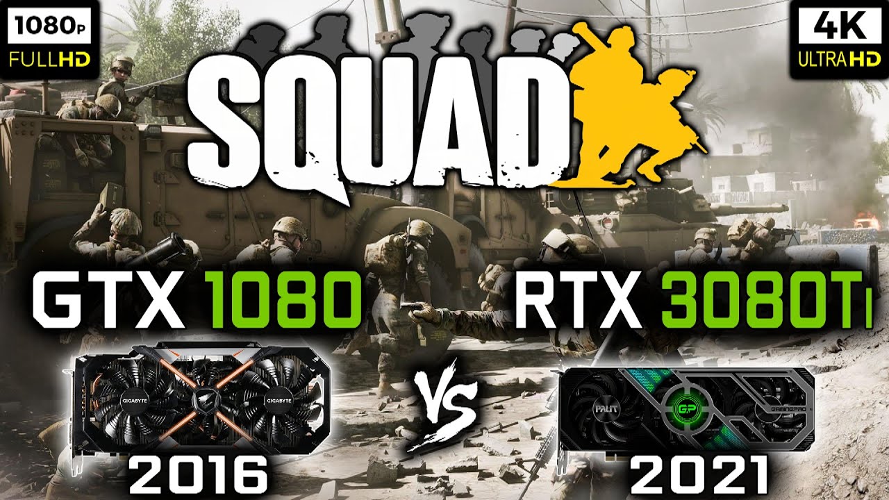 GTX 1080 vs RTX 3080 Ti in Squad - 1080p and 4K Benchmark + 1440p ...