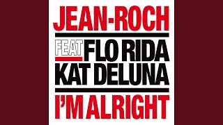 I'M Alright (Feat. Flo Rida, Kat Deluna) (A.Billard, Tidy Remix)