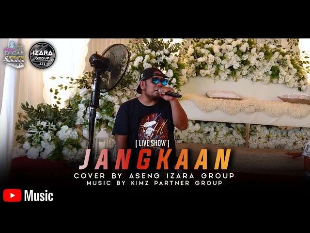 JANGKAAN COVER BY ASENG ( LIVE SHOW IZARA GROUP AT KG PISANG MPS ) class=