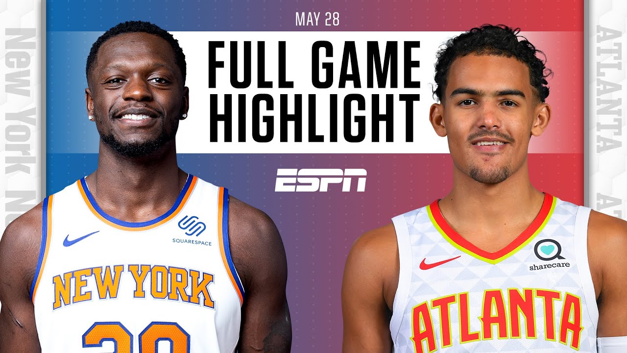 New York Knicks at Atlanta Hawks | Full Game Highlights - YouTube