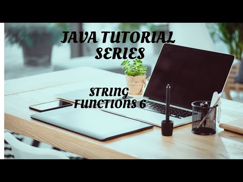 JAVA Tutorial Series  STRING FUNCTIONS 6
