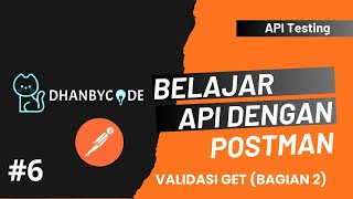 Belajar API Testing dengan Postman untuk Pemula | #6 Validasi GET Bagian 2
