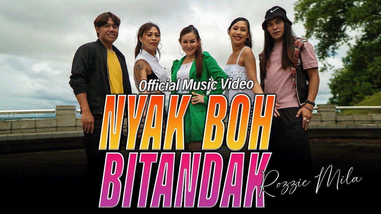 Nyak Boh Bitandak - Rozzie Mila ( OFFICIAL MUSIC VIDEO)