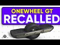 Future motion recalls Onewheel GT for ghosting issues: FINALLY!