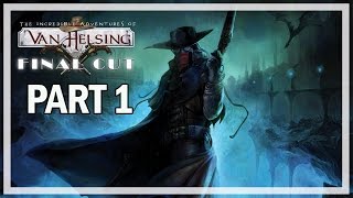 The Incredible Adventures of Van Helsing Final Cut Part 1 Walkthrough - Gameplay Review