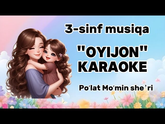 3-sinf musiqa Oyijon"karaoke.#minus#pilus#karaoke#poʻlatmoʻmin#oyijon#zarnigorikromova#zarnigorustoz