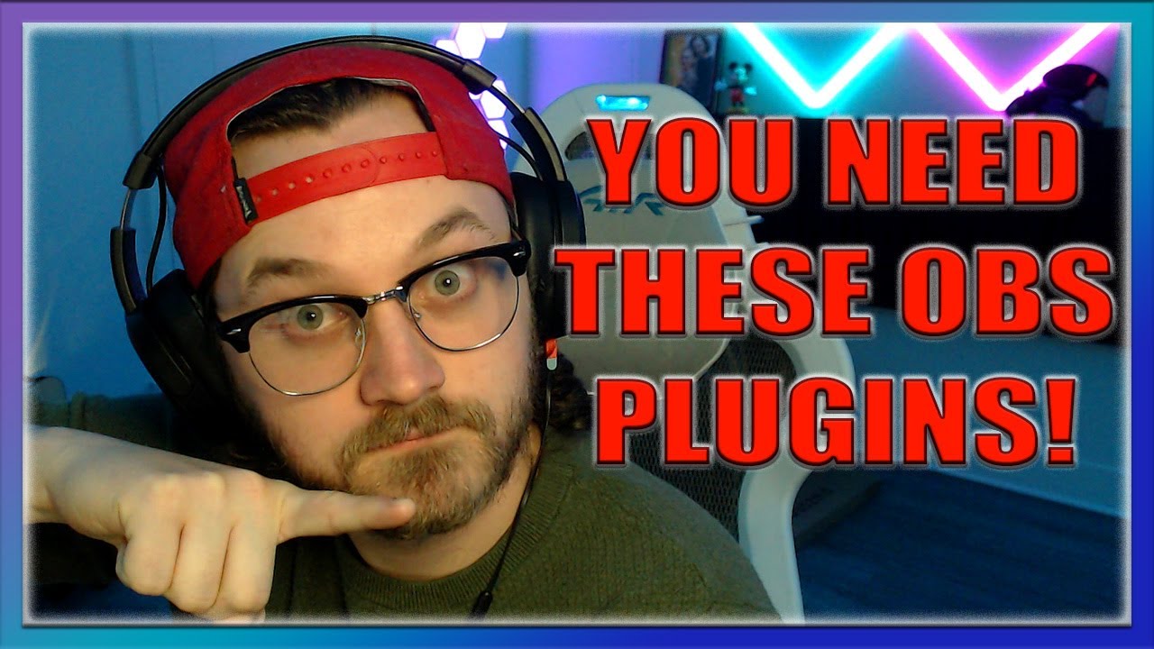 Best OBS Plugins for Streaming! YouTube