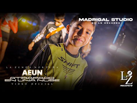 La Zenda Norteña & Jr M Madrigal - AEUN Atrapado en una nube remix