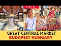 Central market Budapest | Biggest market in Hungary