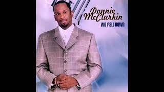 Donnie McClurkin - We Fall Down But We Get Up (Screwed & Chopped)