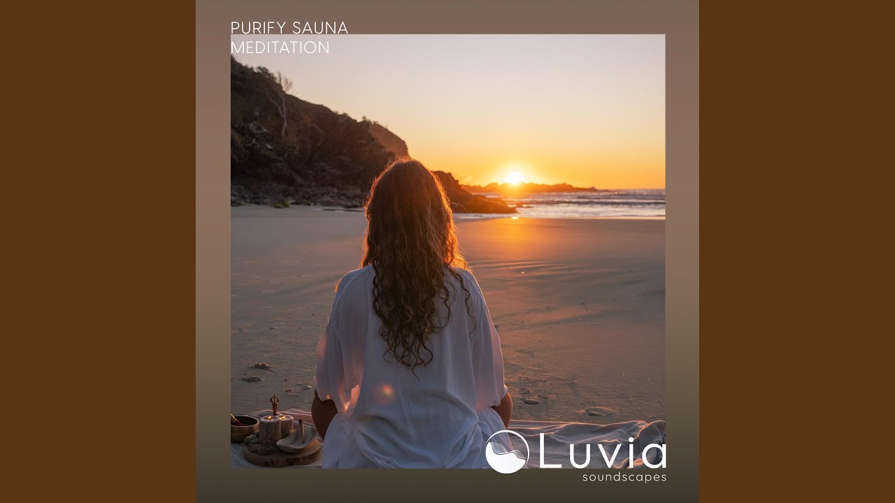Purify Sauna Meditation (15mins)
