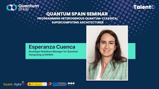 Quantum Spain Seminar: Programming Heterogenous Quantum-Classical Supercomputing Architectures
