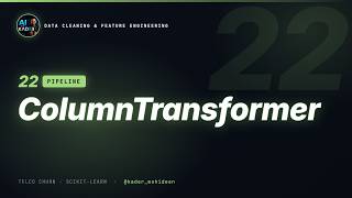 22. ColumnTransformer in Practice | Data Cleaning & Feature Engineering