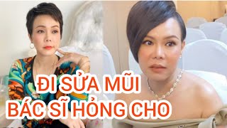 Danh hài Việt Hương đi Sửa Mũi, nhưng Bác Sĩ Không Cho Vì lý do này