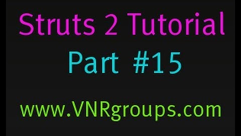 Struts 2 Tutorial Part 15 - Configuring Methods in Action Mappings