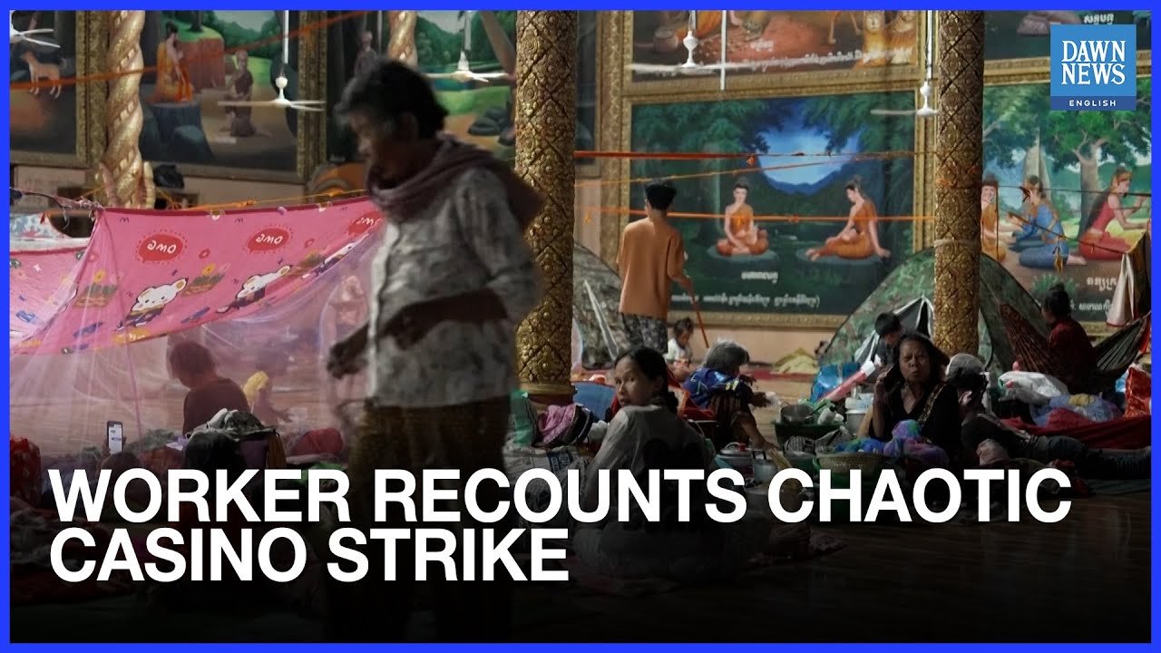 Thai Worker Recounts Chaos After Strike Hits Border Casino | Dawn News English