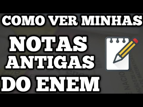 COMO VER MINHA NOTA DO ENEM ANTIGA