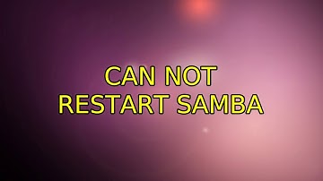 Ubuntu: Can not restart samba (2 Solutions!!)