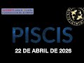 Horóscopo Diario - Piscis - 22 de Abril de 2026.