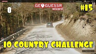 Geoguessr - 10 Country Challenge #15