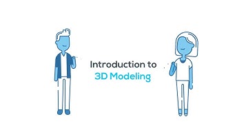 Explainer Video: Introduction to 3D Modeling
