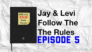 Jay & Levi Follow The Rules Episode 5