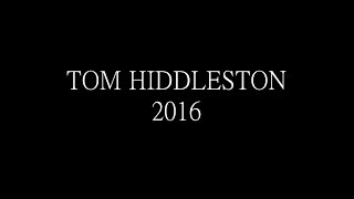 TOM HIDDLESTON 2016