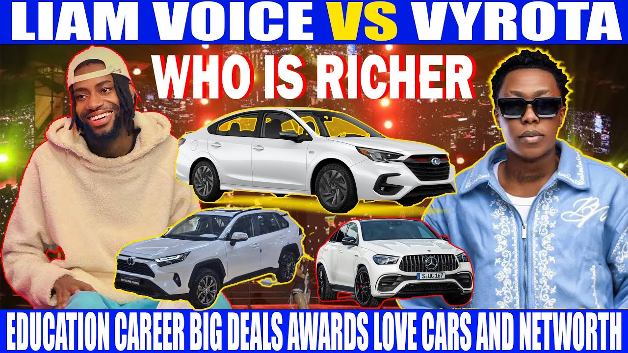 LIAM VOICE VS VYROTA WHO IS RICHER EDUCATION CAREER BIG DEALS AWARDS LOVE CARS AND NETWORTH