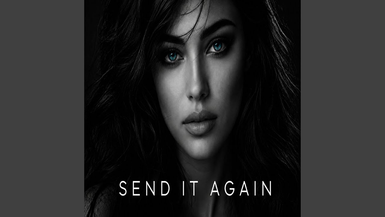 Watch Send It Again on YouTube Watch Send It Again on YouTube