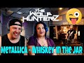 Metallica - Whiskey In The Jar (Official Music Video) THE WOLF HUNTERZ Reactions