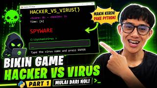 🎮 BIKIN GAME HACKER VS VIRUS PAKE PYTHON! 💻🦠 | Part 1