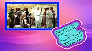 Trust in God Rather than Material things | 10 July 2025 |