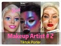 Makeup Artist 💖💖💖 Tiktok Compilation Part 2  --- Tiktok Porter