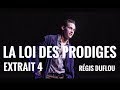 La loi des prodiges  extrait 4  rgis duflou sq 3 scne 4 