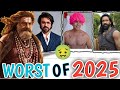 Worst INDIAN movies of 2025 !