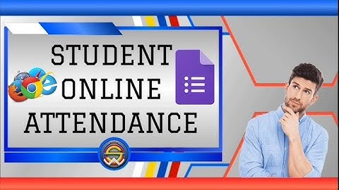STUDENT ONLINE ATTENDANCE REGISTRATION using GOOGLE FORM plus ZOOM integration