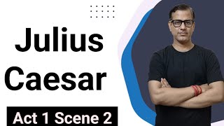 Act 1 Scene 2 Julius Caeser | Line to Line Explanation Act 1 Scene 2 |  @sirtarunrupani